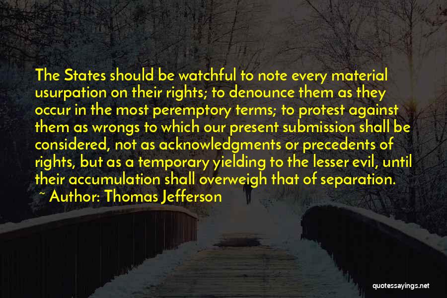 Jefferson States' Rights Quotes By Thomas Jefferson