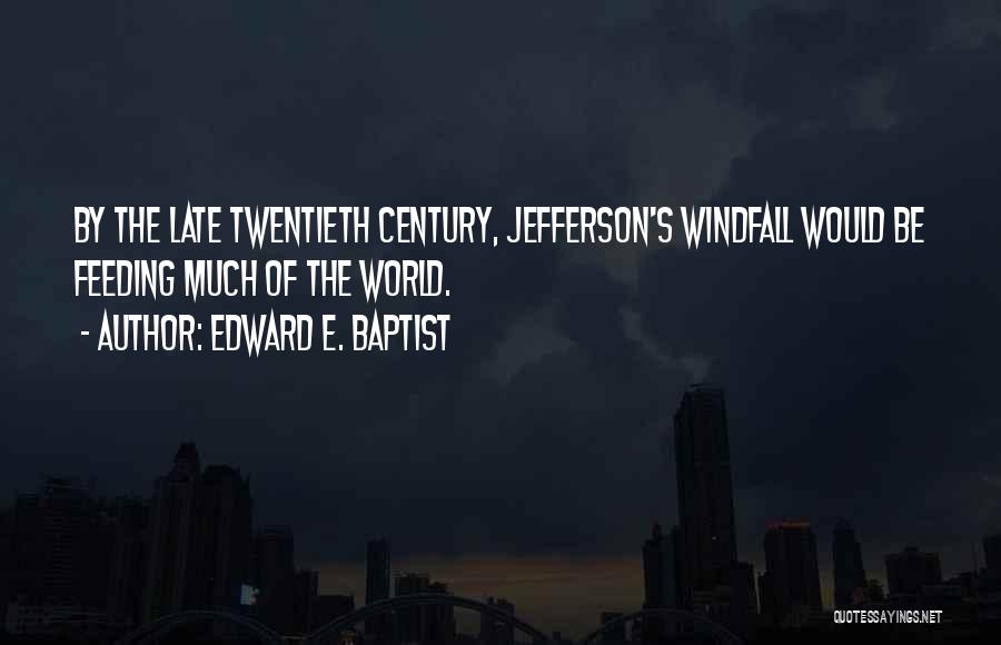 Jefferson's Quotes By Edward E. Baptist