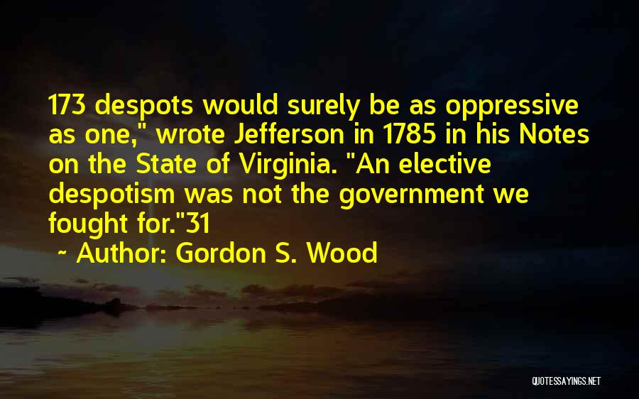 Jefferson's Quotes By Gordon S. Wood