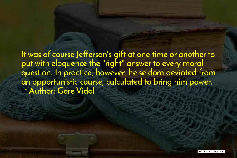 Jefferson's Quotes By Gore Vidal