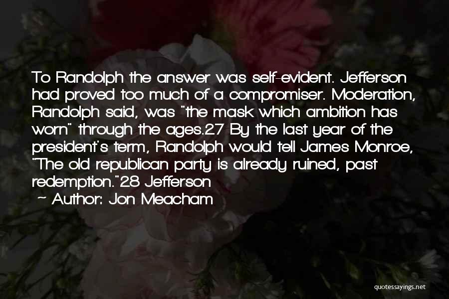 Jefferson's Quotes By Jon Meacham