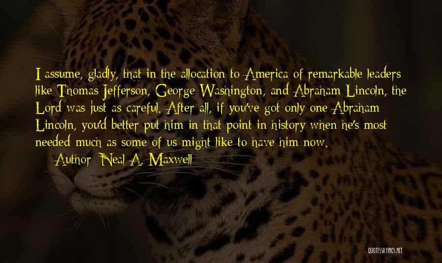 Jefferson's Quotes By Neal A. Maxwell