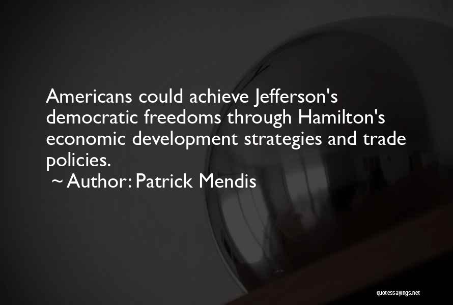 Jefferson's Quotes By Patrick Mendis