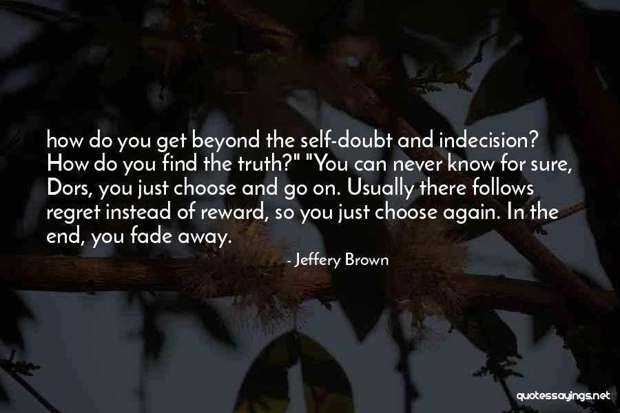 Jeffery Brown Quotes 1016512