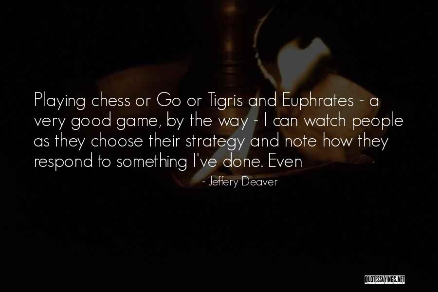 Jeffery Deaver Quotes 1227042