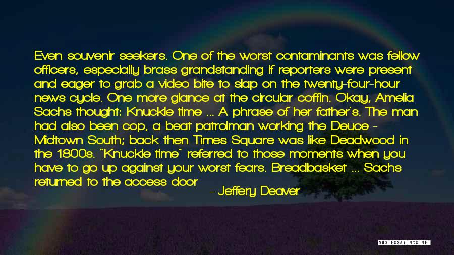 Jeffery Deaver Quotes 1311363