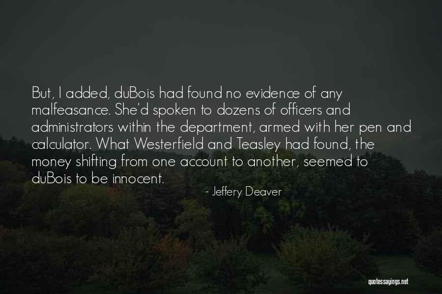 Jeffery Deaver Quotes 1641830