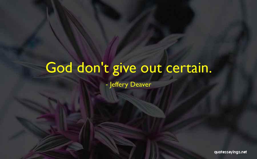 Jeffery Deaver Quotes 1692837 Jeffery Deaver Quotes 1692837