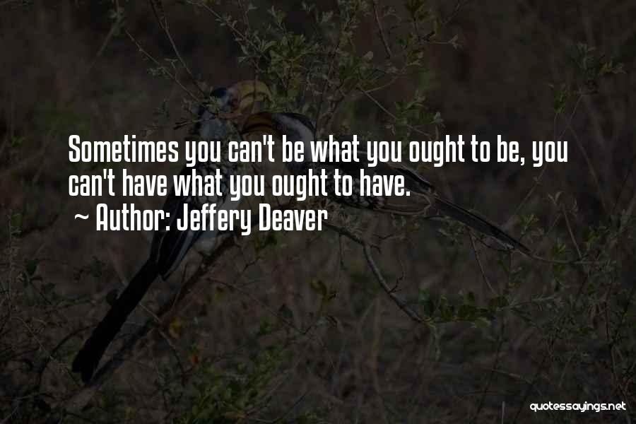 Jeffery Deaver Quotes 1696592