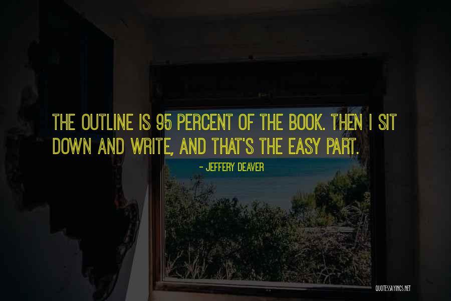 Jeffery Deaver Quotes 1862079 Jeffery Deaver Quotes 1862079