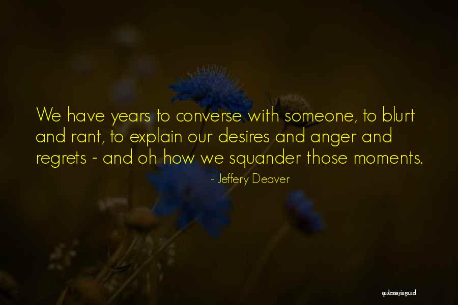 Jeffery Deaver Quotes 1866579