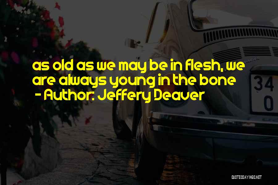 Jeffery Deaver Quotes 1910023