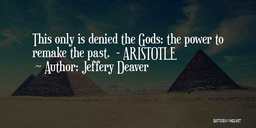 Jeffery Deaver Quotes 1980022