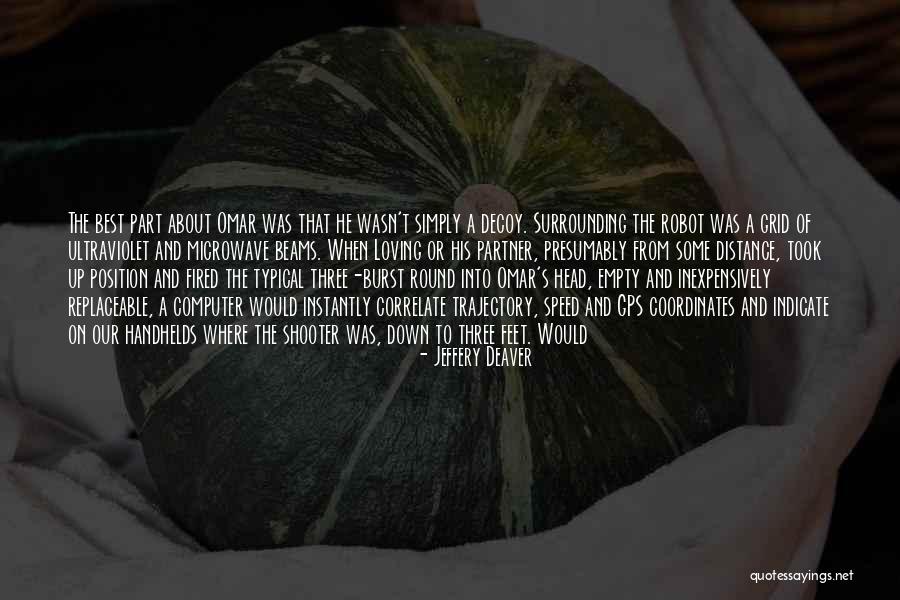 Jeffery Deaver Quotes 2006592 Jeffery Deaver Quotes 2006592