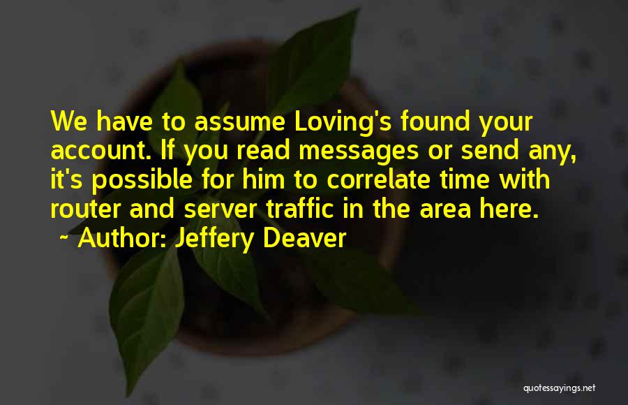 Jeffery Deaver Quotes 2052281