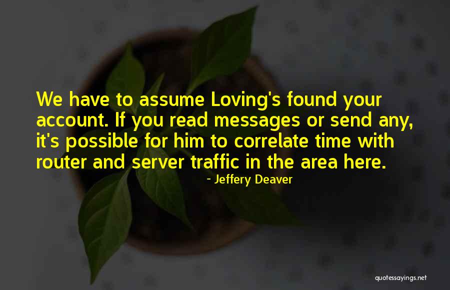 Jeffery Deaver Quotes 2052281 Jeffery Deaver Quotes 2052281