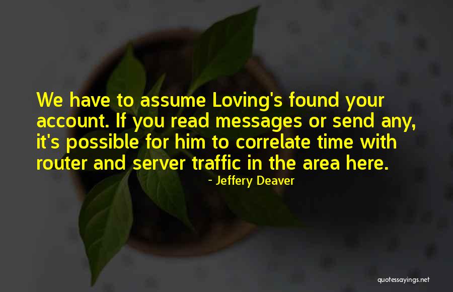 Jeffery Deaver Quotes 2052281