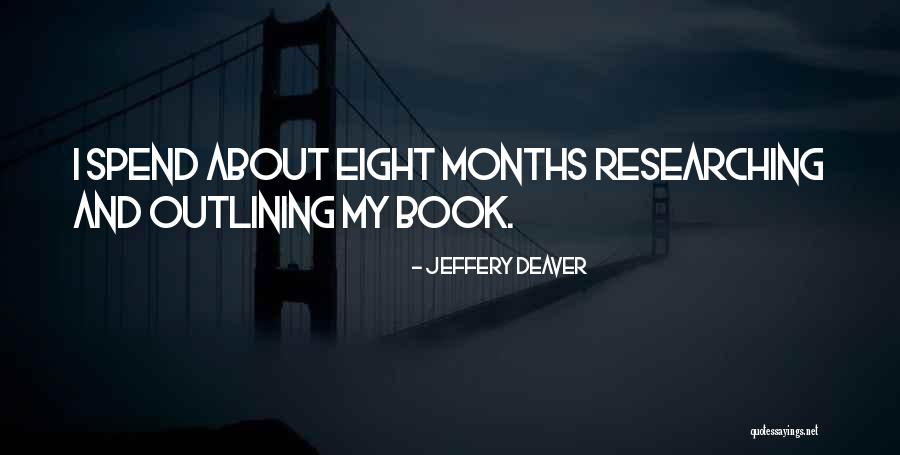 Jeffery Deaver Quotes 2079858 Jeffery Deaver Quotes 2079858