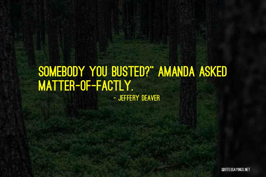 Jeffery Deaver Quotes 328155