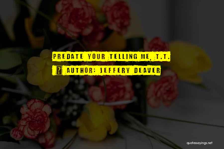 Jeffery Deaver Quotes 497287