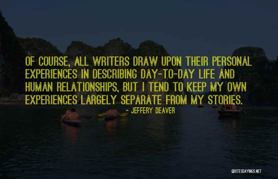 Jeffery Deaver Quotes 747325 Jeffery Deaver Quotes 747325