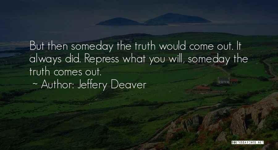 Jeffery Deaver Quotes 762152