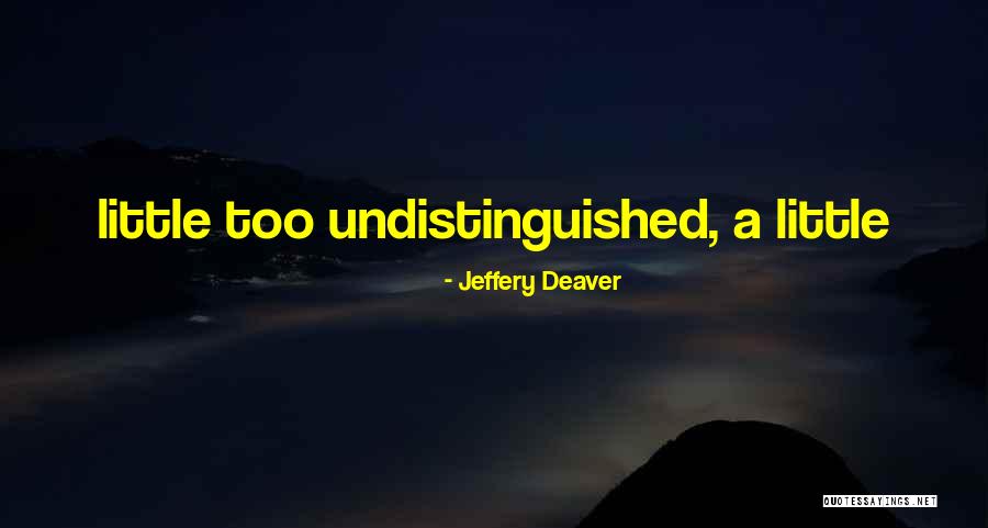 Jeffery Deaver Quotes 790291