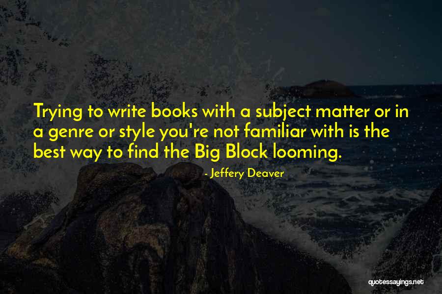 Jeffery Deaver Quotes 802365 Jeffery Deaver Quotes 802365