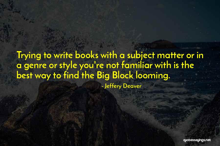 Jeffery Deaver Quotes 802365