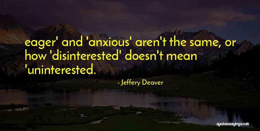 Jeffery Deaver Quotes 838027 Jeffery Deaver Quotes 838027