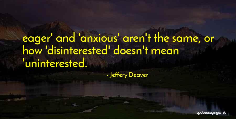 Jeffery Deaver Quotes 838027