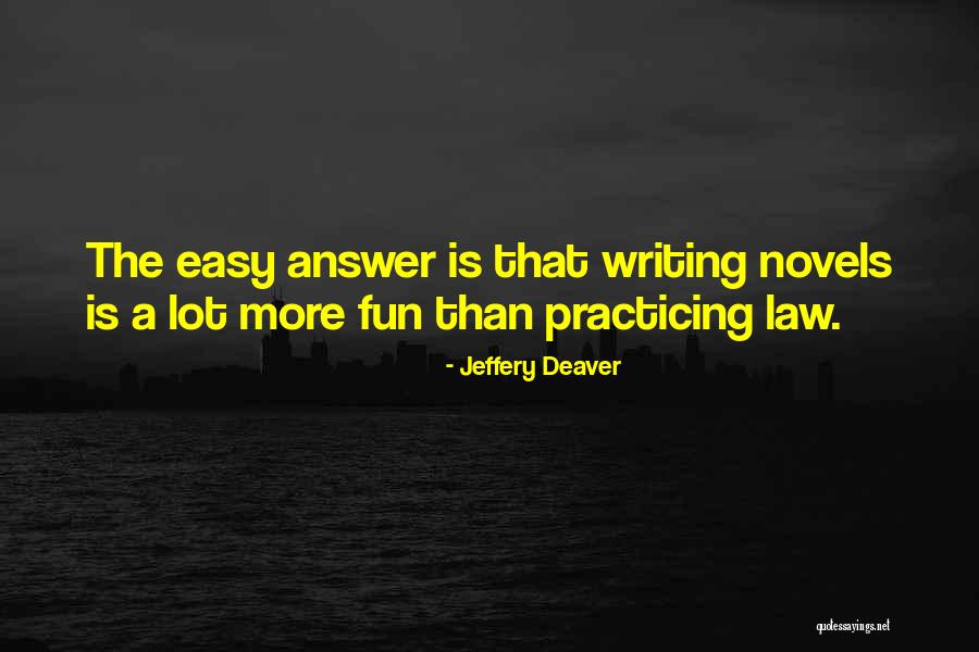 Jeffery Deaver Quotes 883527 Jeffery Deaver Quotes 883527