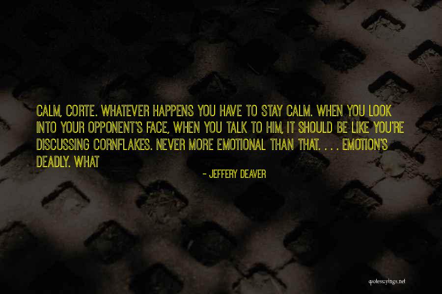 Jeffery Deaver Quotes 889579 Jeffery Deaver Quotes 889579