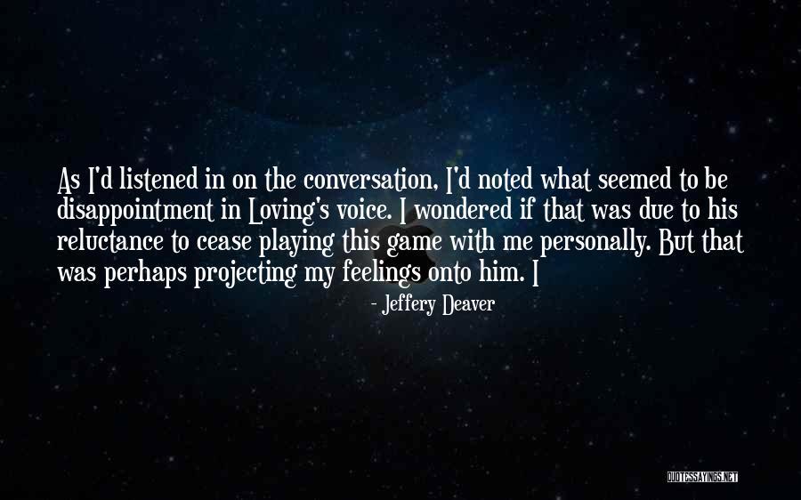 Jeffery Deaver Quotes 944294 Jeffery Deaver Quotes 944294