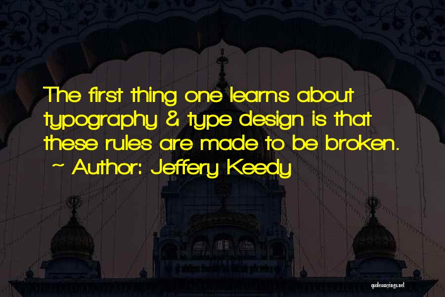 Jeffery Keedy Quotes 676711