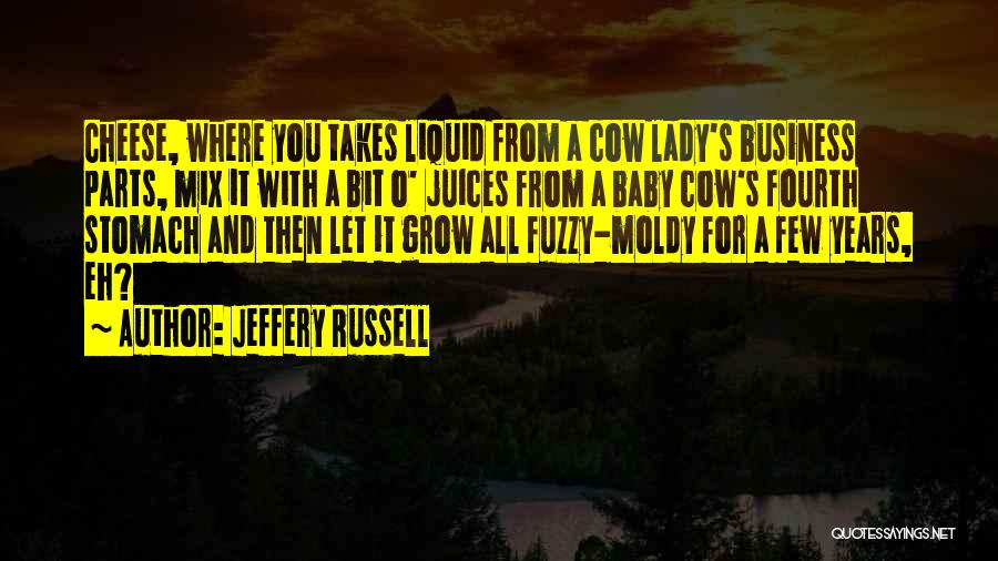 Jeffery Russell Quotes 832141