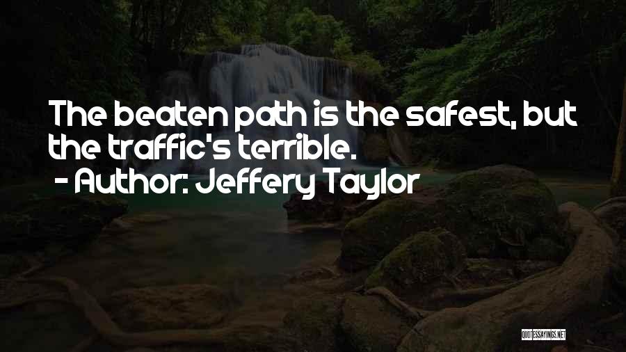 Jeffery Taylor Quotes 730812