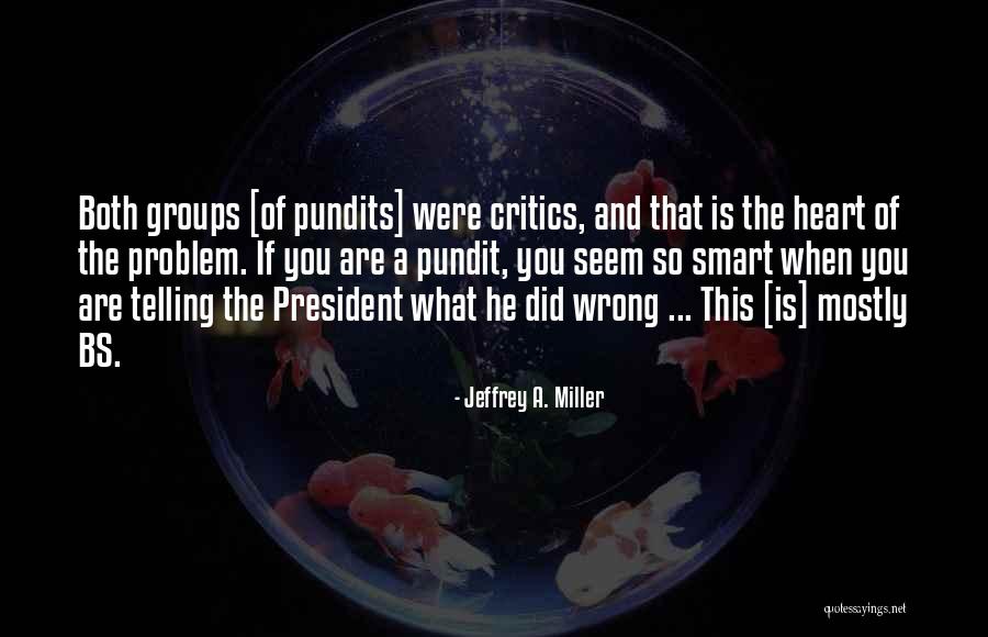 Jeffrey A. Miller Quotes 191625 Jeffrey A. Miller Quotes 191625