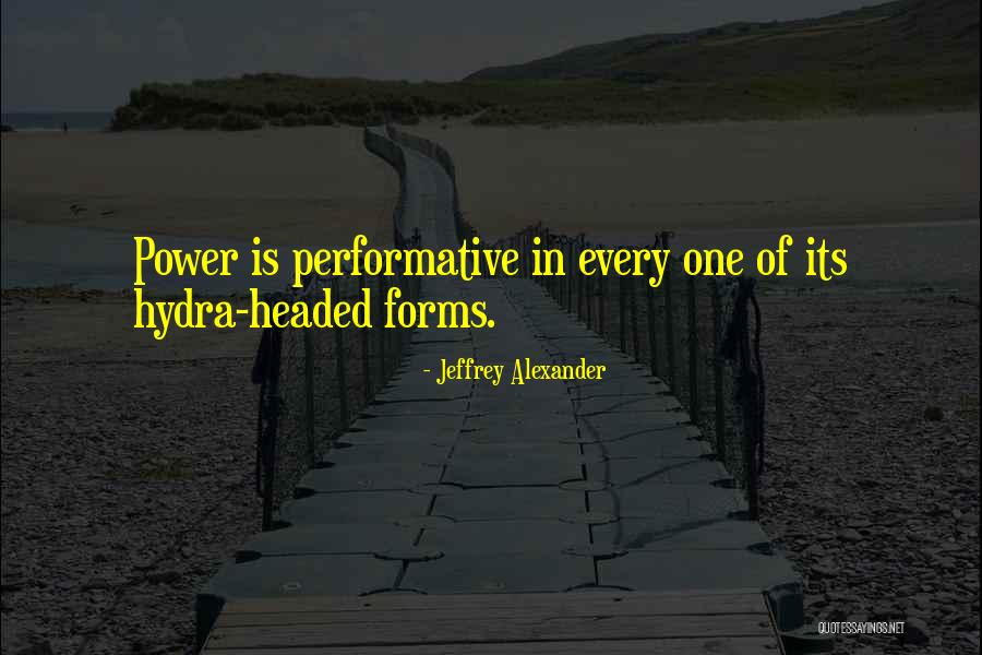 Jeffrey Alexander Quotes 573233 Jeffrey Alexander Quotes 573233