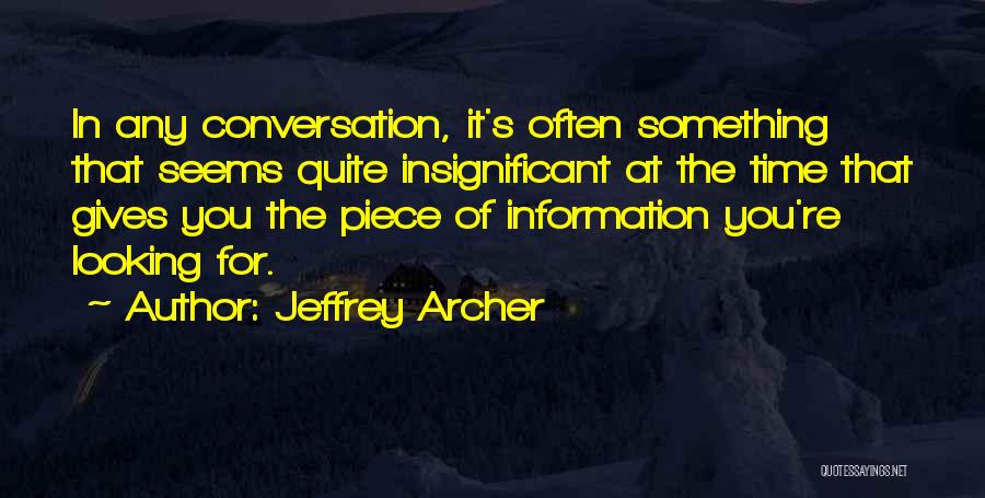 Jeffrey Archer Best Quotes By Jeffrey Archer