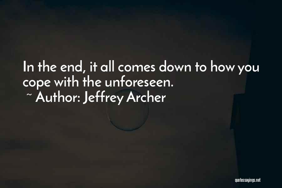 Jeffrey Archer Best Quotes By Jeffrey Archer