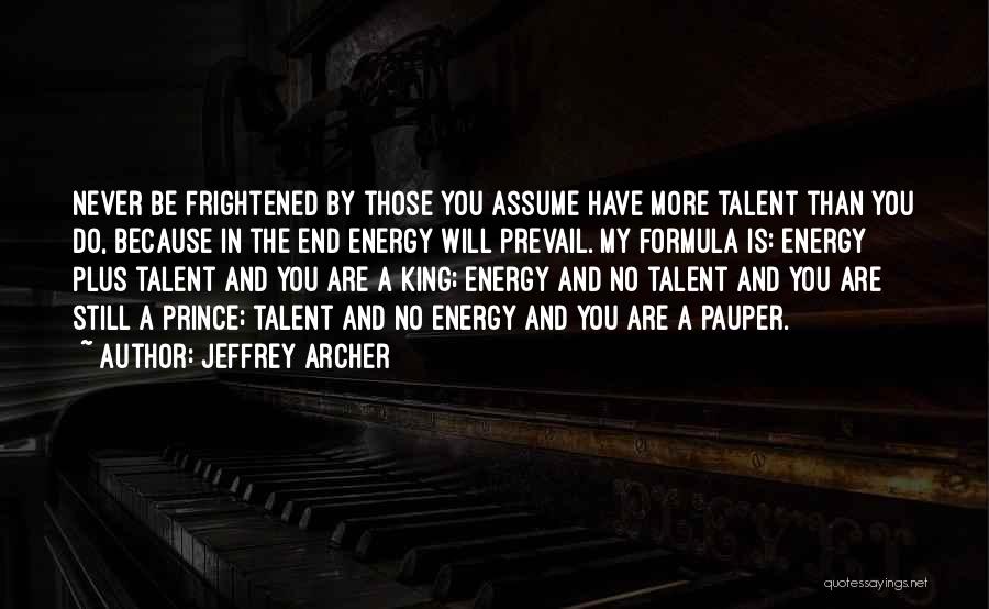 Jeffrey Archer Best Quotes By Jeffrey Archer