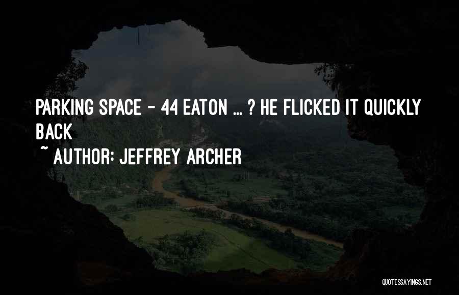 Jeffrey Archer Quotes 1261032