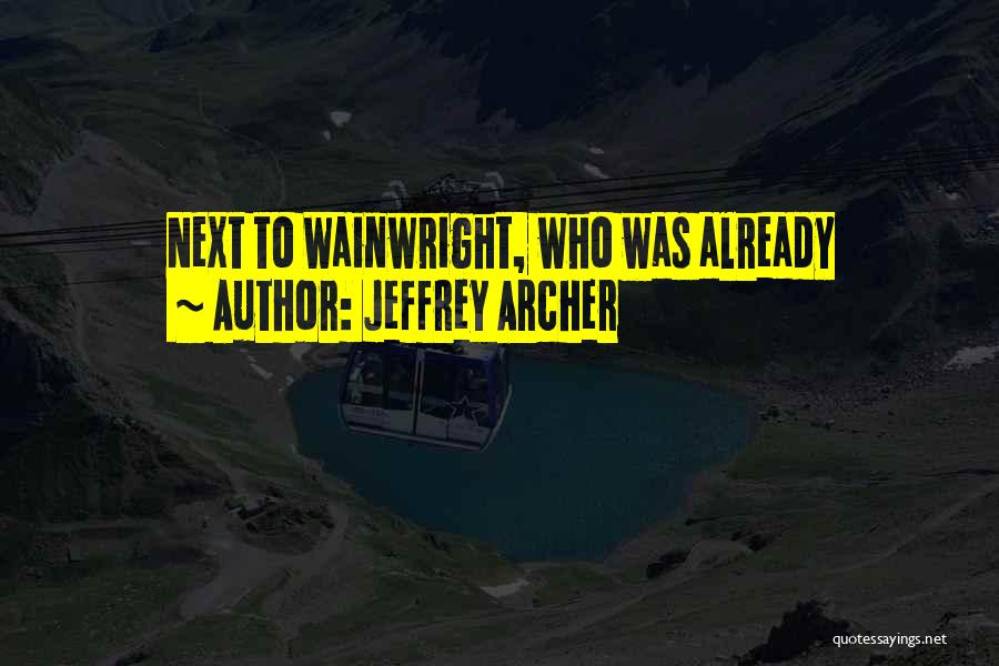 Jeffrey Archer Quotes 1305207