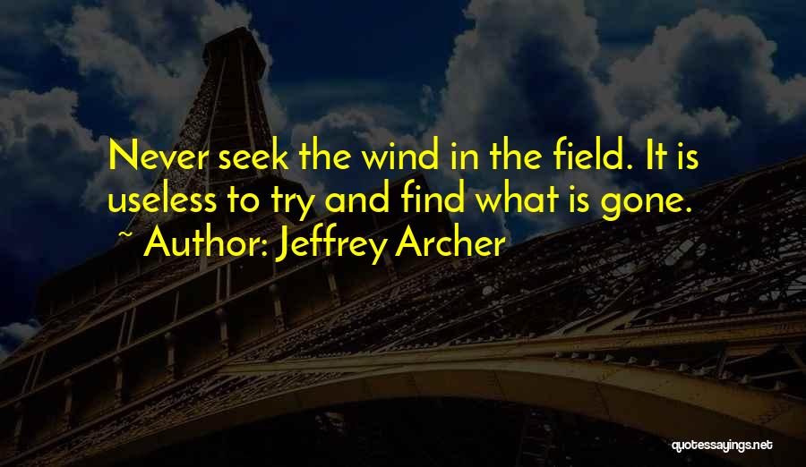 Jeffrey Archer Quotes 1346591