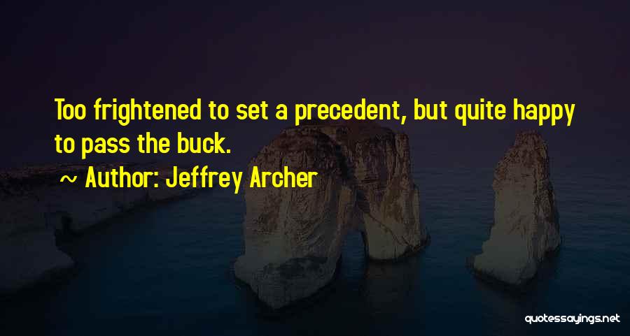 Jeffrey Archer Quotes 1410123