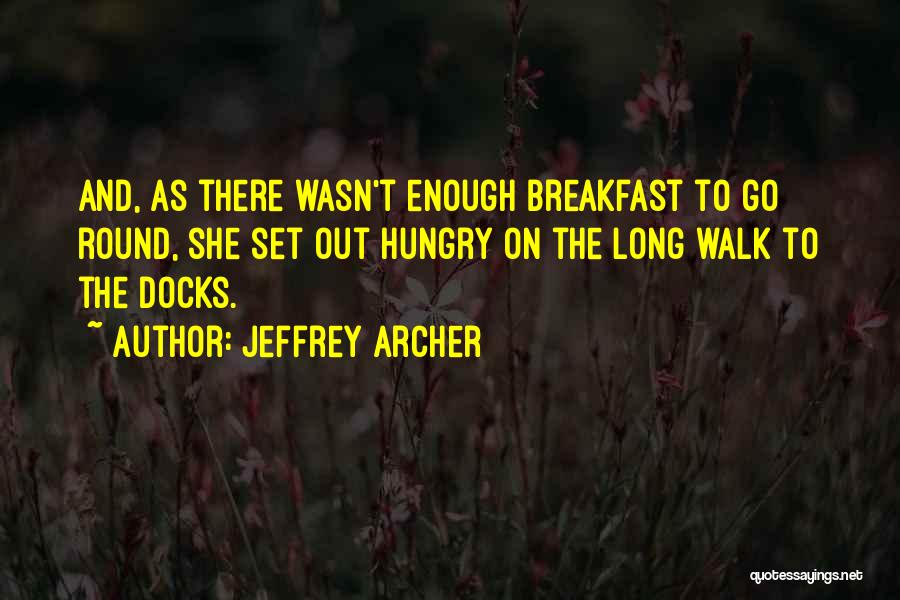 Jeffrey Archer Quotes 1624167