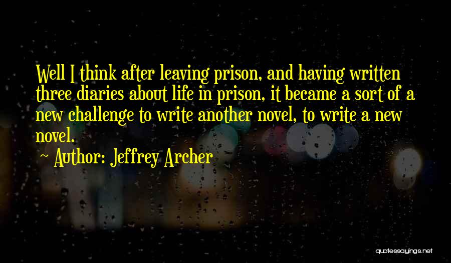 Jeffrey Archer Quotes 168135