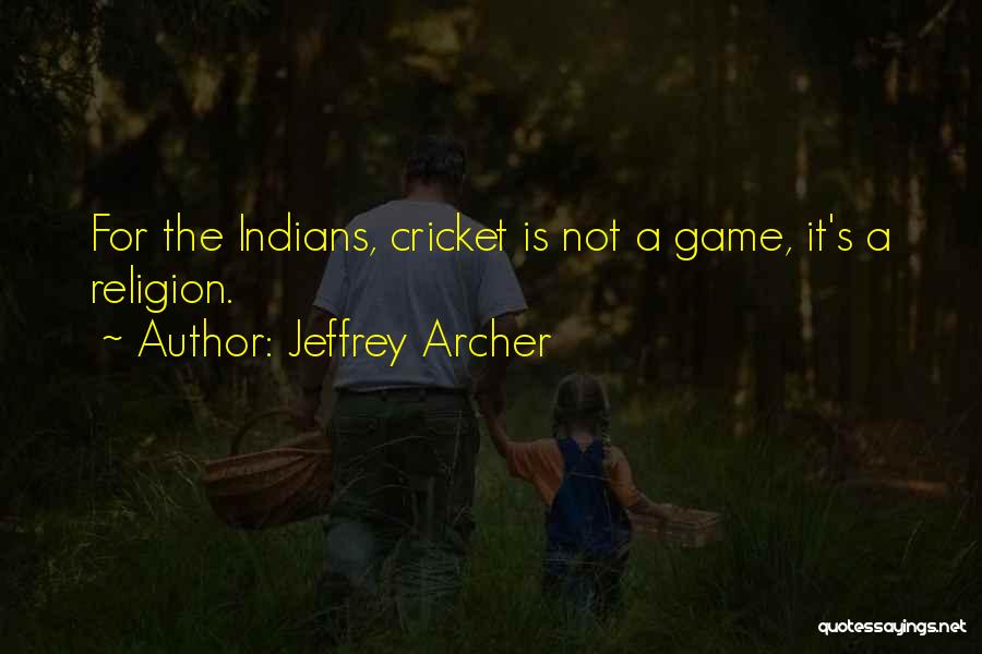 Jeffrey Archer Quotes 1696079