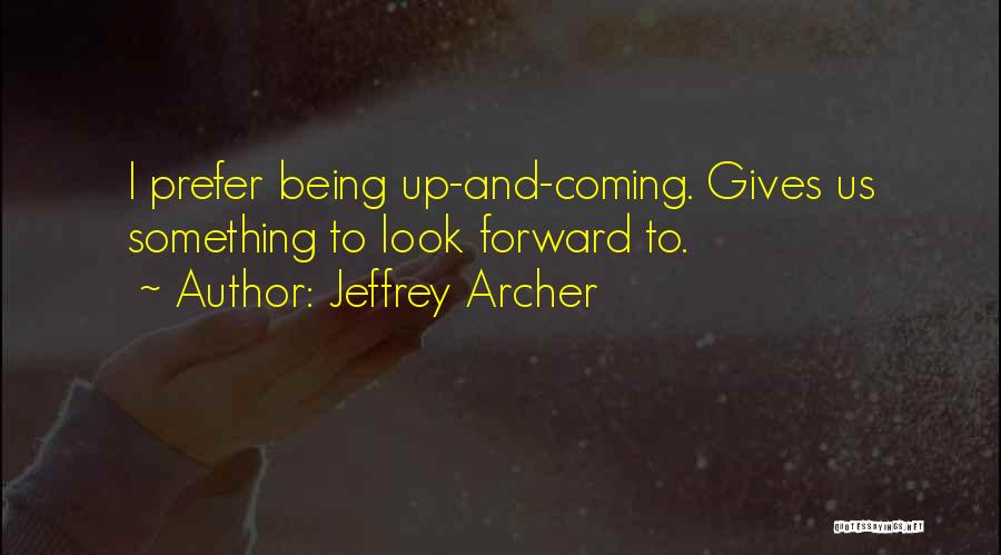 Jeffrey Archer Quotes 2048059